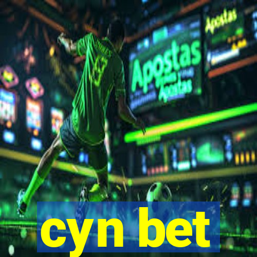 cyn bet